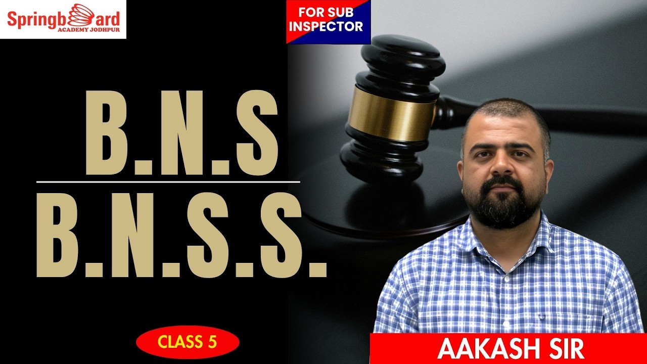 5.BNS & BNSS | FOR SUB INSPECTOR | By AAKASH SIR | Springboard Academy Jodhpur