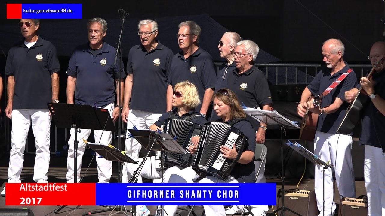 Gifhorner Shanty Chor Live auf dem Altstadtfest 2017