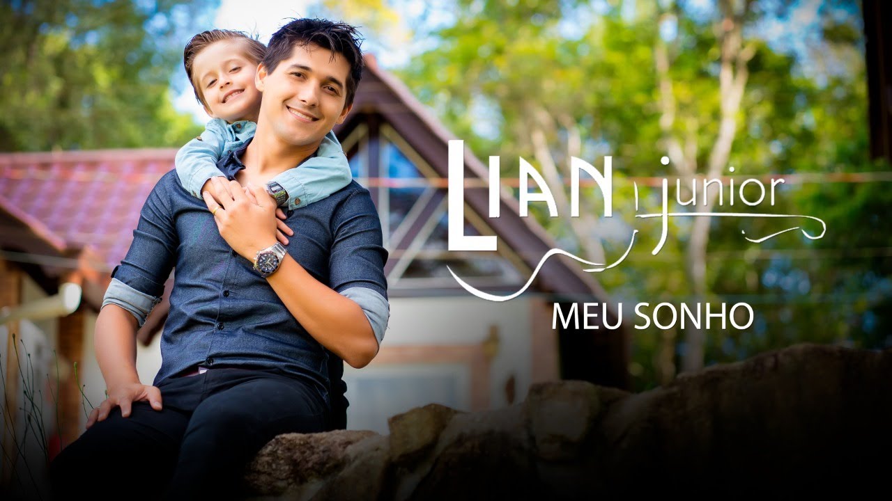 Meu Sonho @LianJuniorOficial  [Clipe oficial]