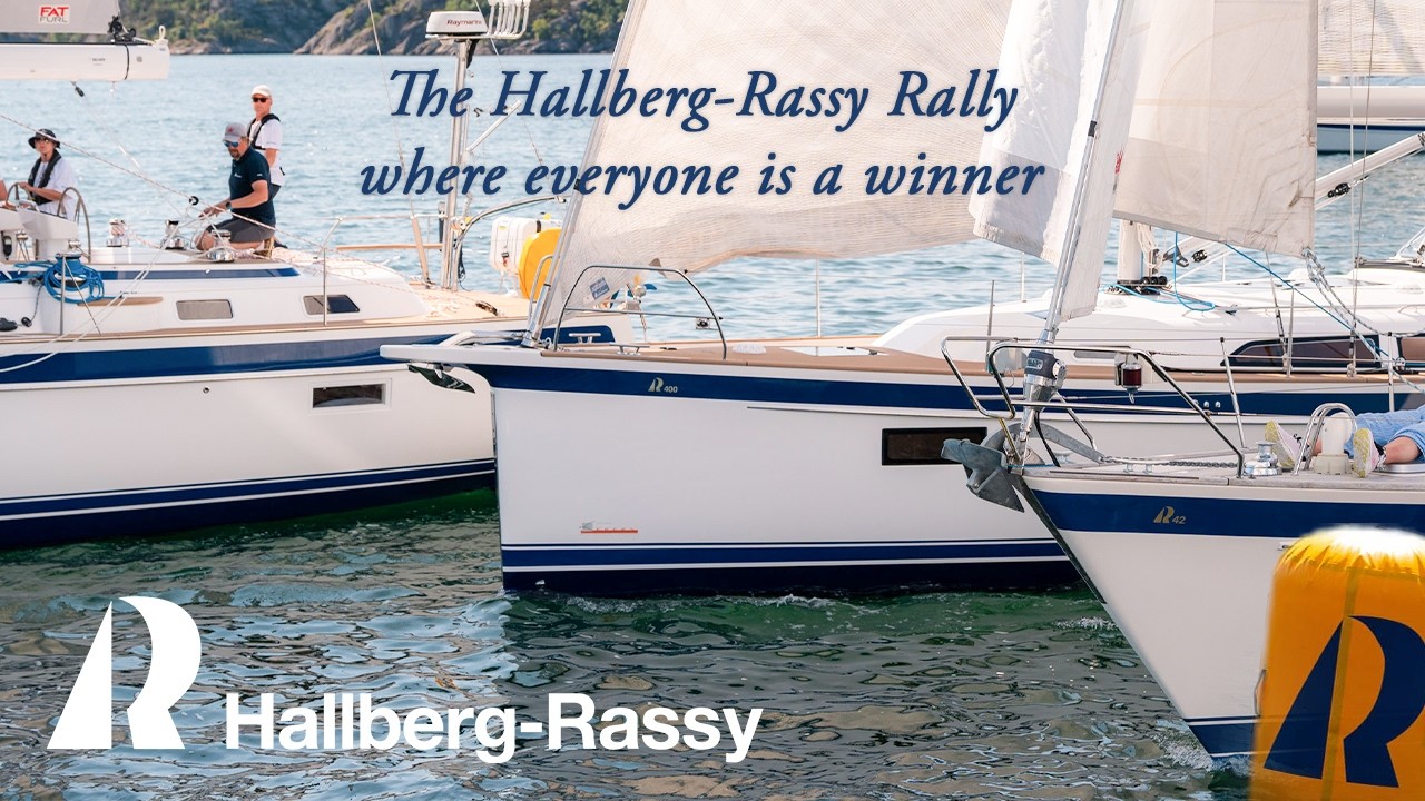 The Hallberg-Rassy Rally | Where Everyone Is a Winner