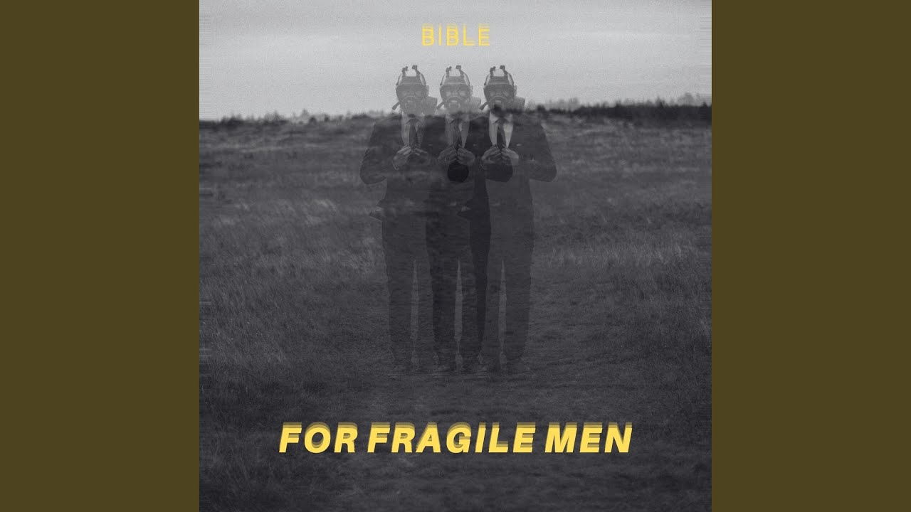 Bible For Fragile Men