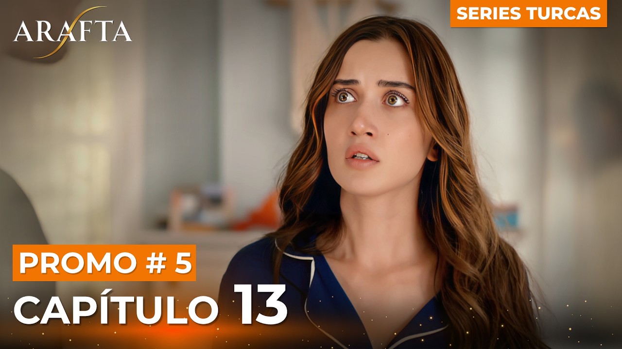 Arafta | Episodio 13 &ndash; Avance 5 | Novelas Turcas En Espa&ntilde;ol #EP13
