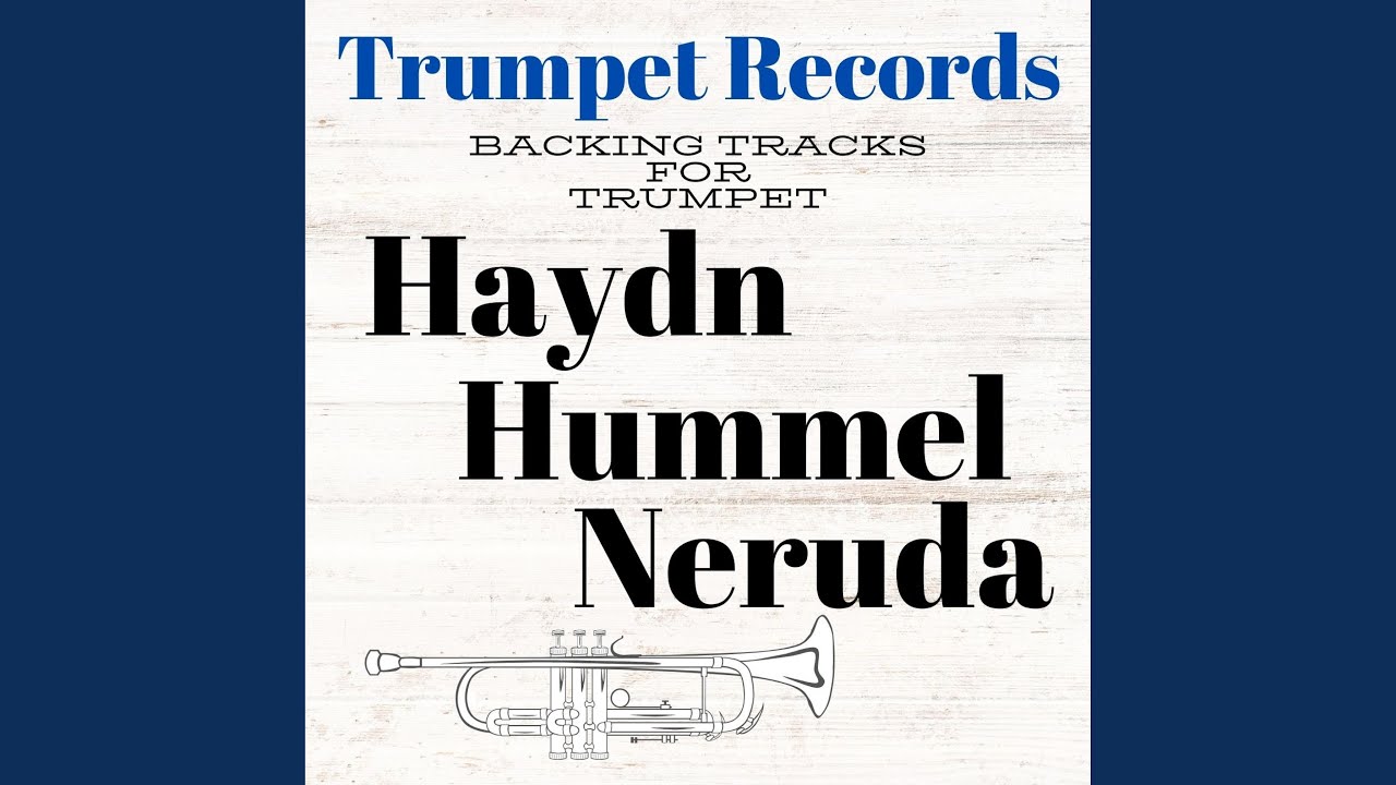 Johann Nepomuk Hummel: Trumpet Concerto in Eb Major: III. Rondo, (Accompaniment, Backing Track,...