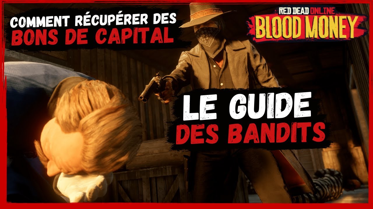 Le Guide du Bandit | Astuces et Approches