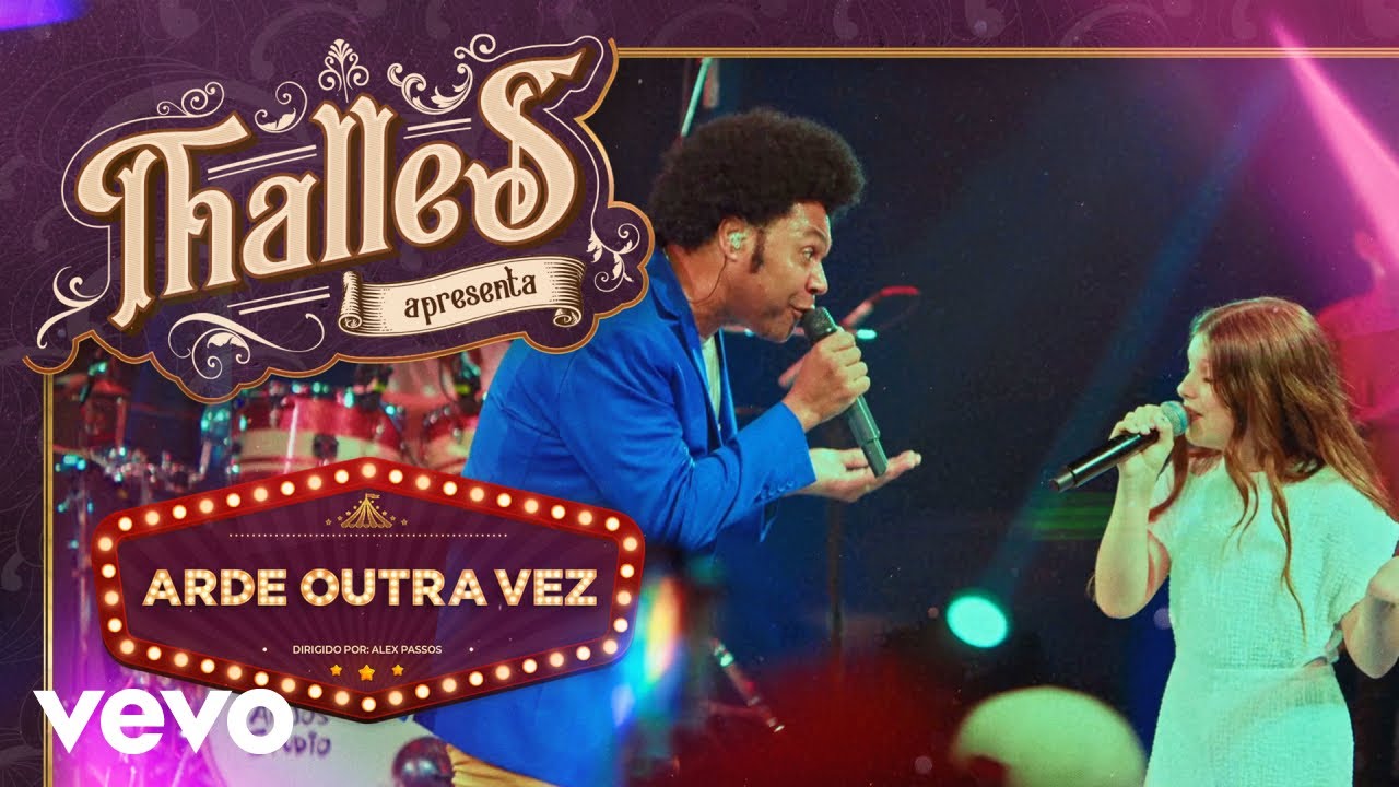 Thalles Roberto - Arde Outra Vez (Ao Vivo) ft. Bella Suarez