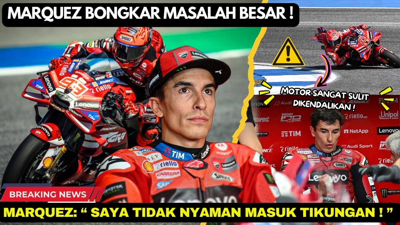 🚫PANAS‼️MARQUEZ BONGKAR MASALAH BESAR❗AKUI KESULIATAN KENDALIKAN MOTOR❗MOTOGP HARI INI🔥