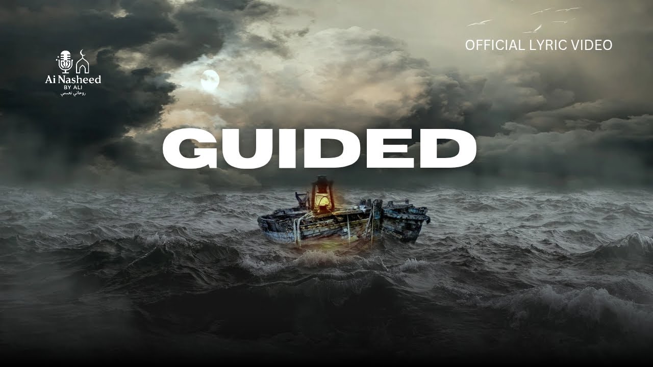 Ai Nasheed - Guided | Official English Nasheed | A Journey Back to Allah