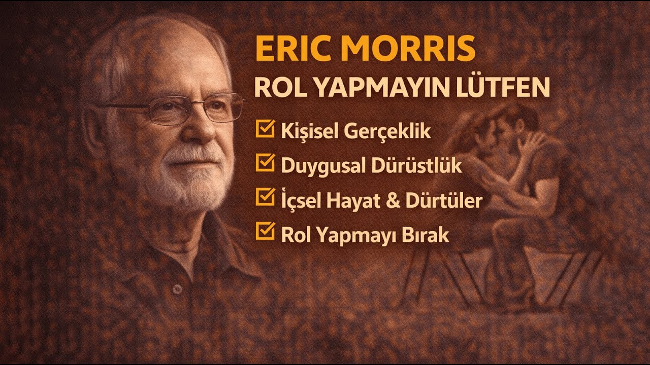 Eric Morris Tekniği: Kişisel Gerçeklik ve Oyunculuk