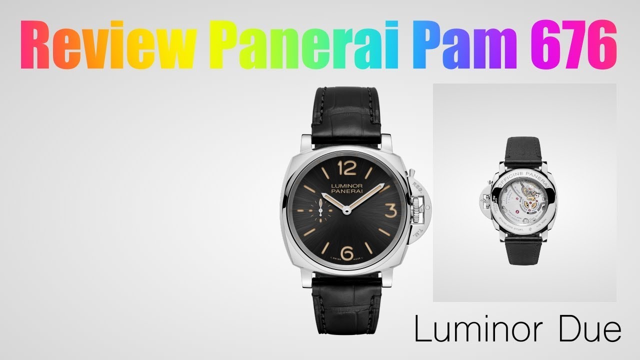 Review Jam Tangan Panerai Pam 676 Luminor Due#jamtangan#panerai