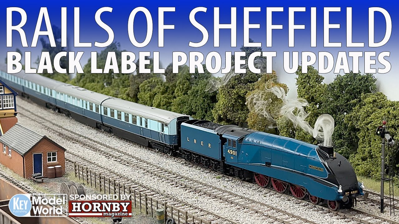 HM217: Rails of Sheffield Black Label Project updates