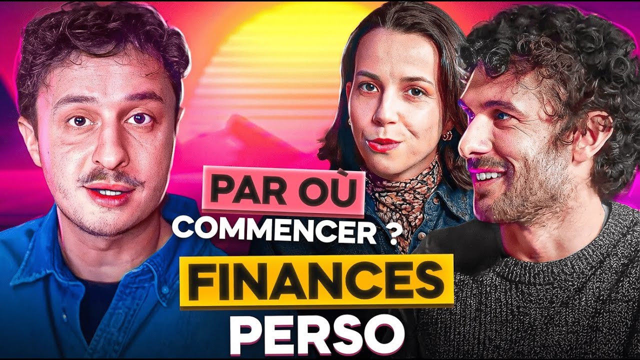 FINANCES PERSO, CE QU'ON NE T'A JAMAIS APPRIS - LE TALK SHOW QUI COMPTE #3