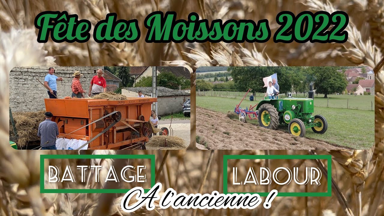 Fête des Moissons 2022 - Battage et Labour à l’ancienne