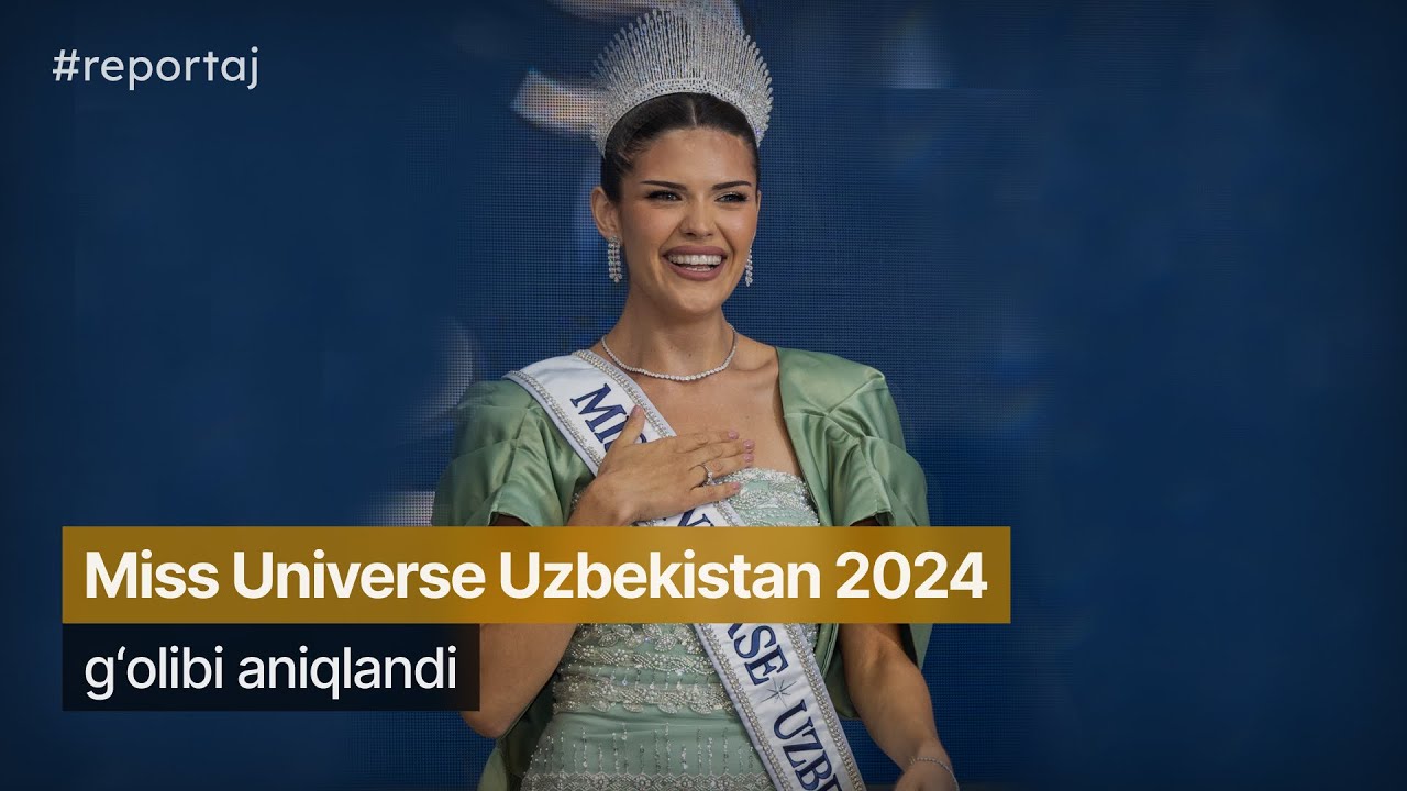 Nigina Faxriddinova - Miss Universe Uzbekistan g‘olibi @OfficialMissUniverse