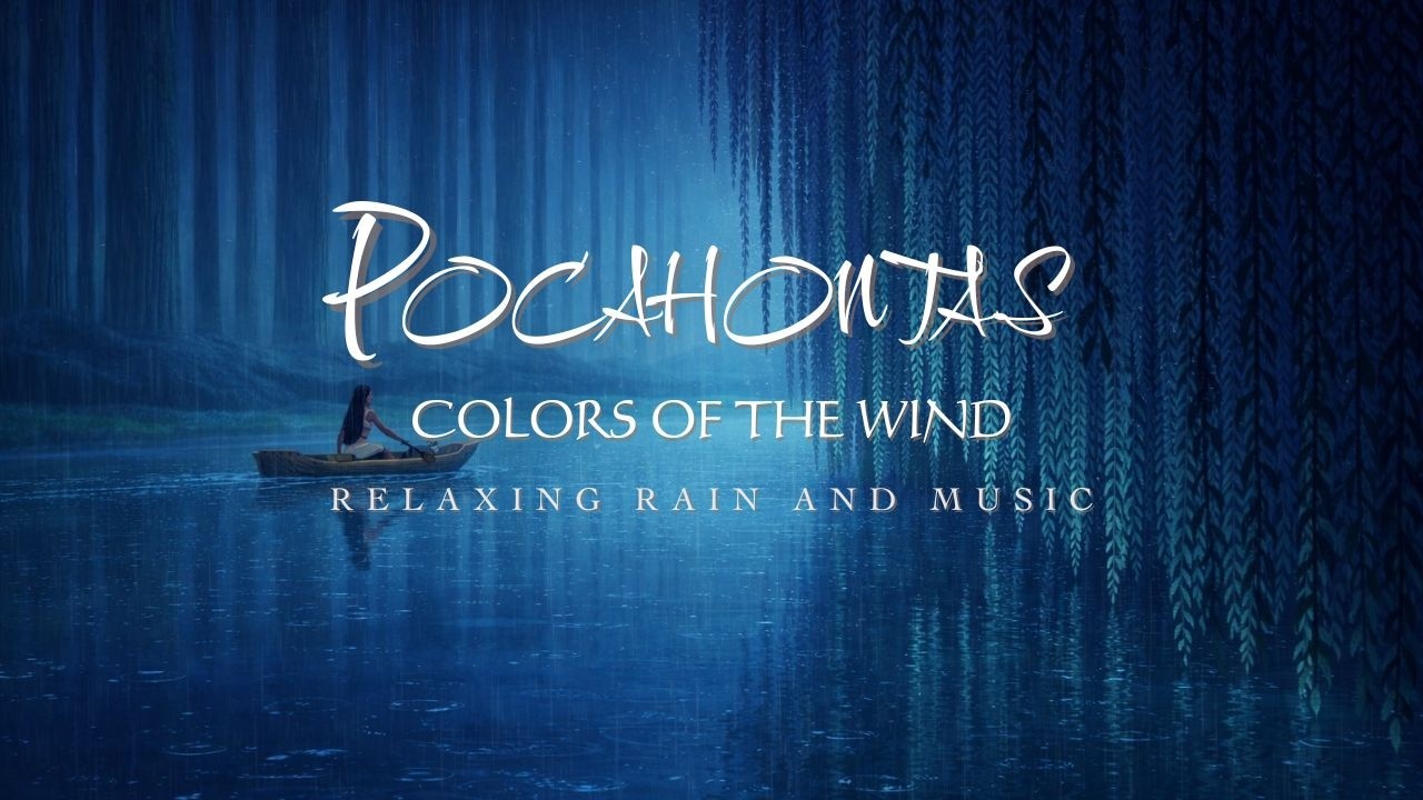 Colors Of The Wind - Deep Sleep with Rain Sounds