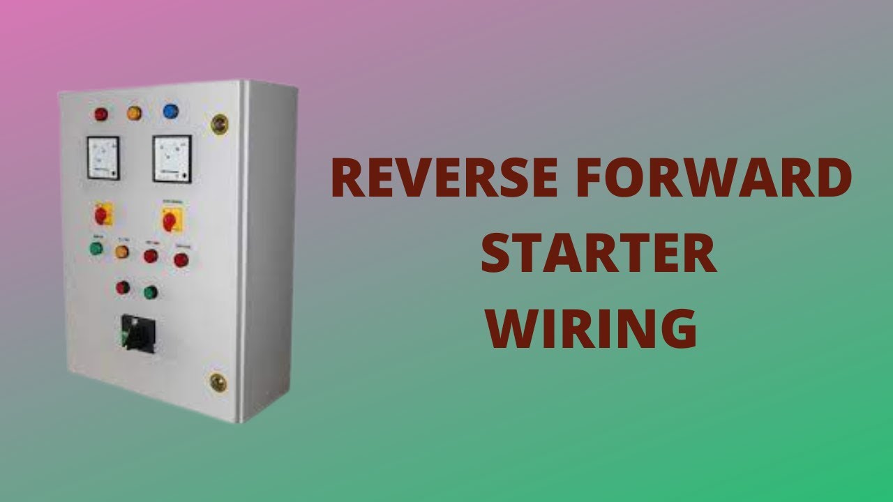 Reverse Forward Motor Starter Panel Wiring | How to Change the motor Direction ?