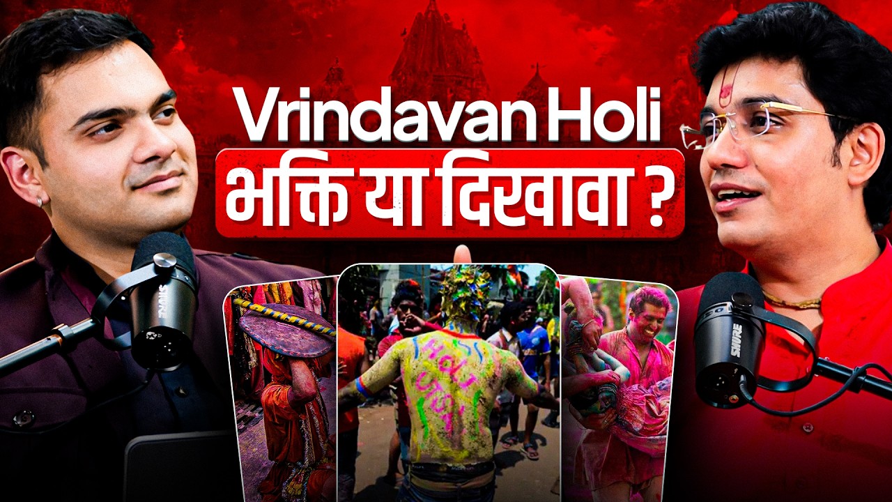 Is Vrindavan Holi REALLY Worth The Hype Ft Shri Aashrit Goswami Ji |  Jai & Bharat | EP 50