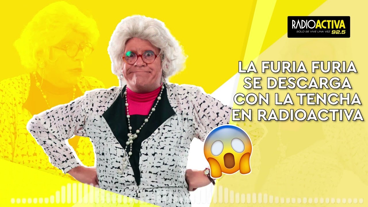 🟡 #AUDIO La furia furia se descarga con la Tencha en Radio Activa