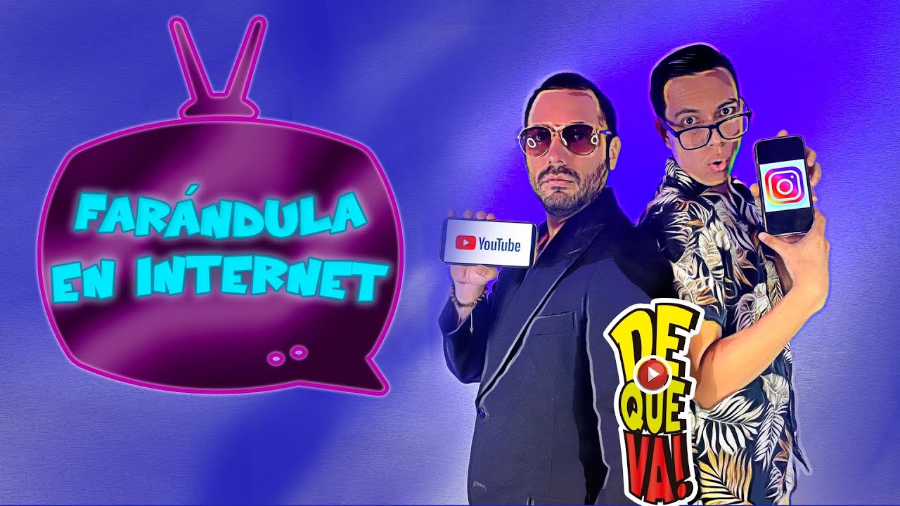 CAP 53. DeQueVa! ¡UBICA! a la Farándula de Internet  -  ¿Qué Opinas?  -  ¡DESAHÓGATE!