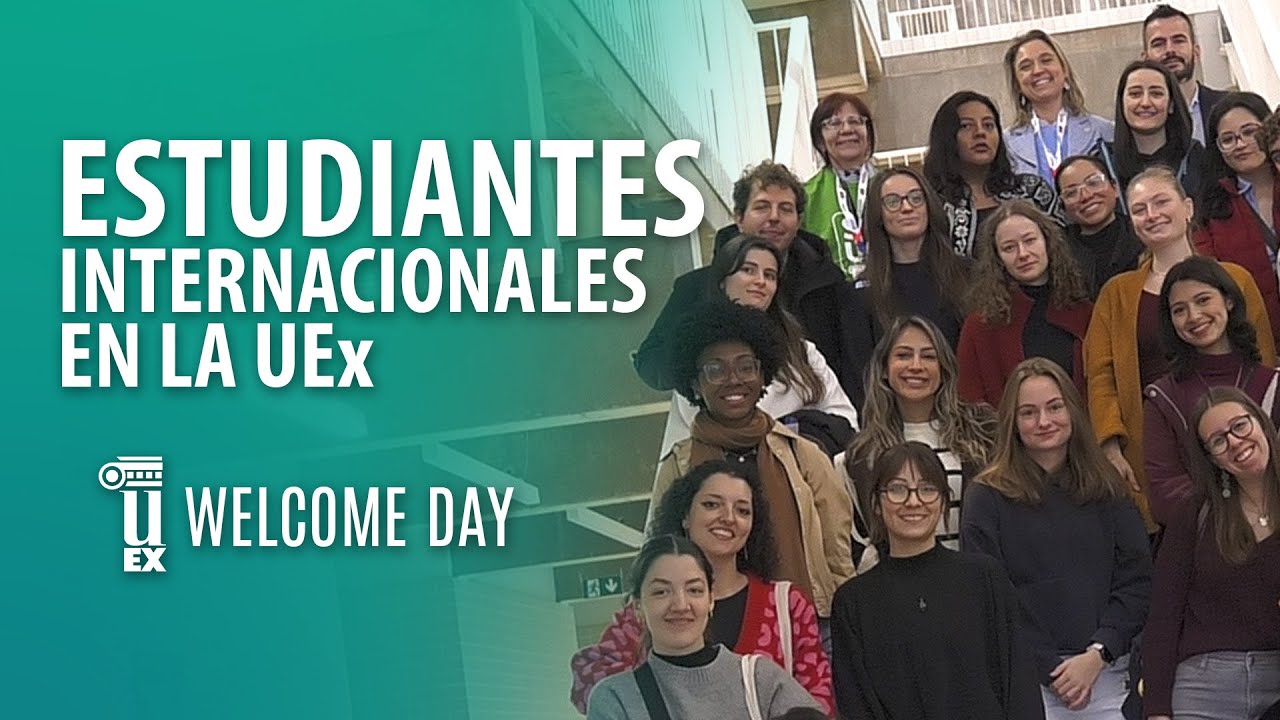 #UEx da la BIENVENIDA a sus ESTUDIANTES INTERNACIONALES