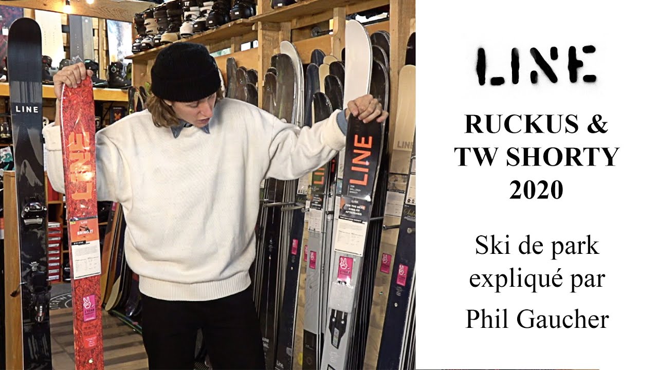 Line Skis RUCKUS et TW SHORTY 2020 expliqué par Phil Gaucher pour les parents.