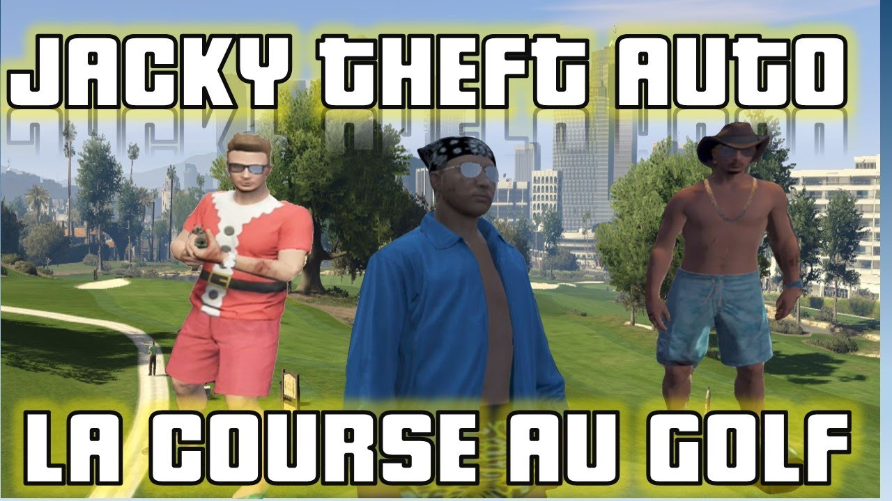 Les Jacky : La Course au Golf