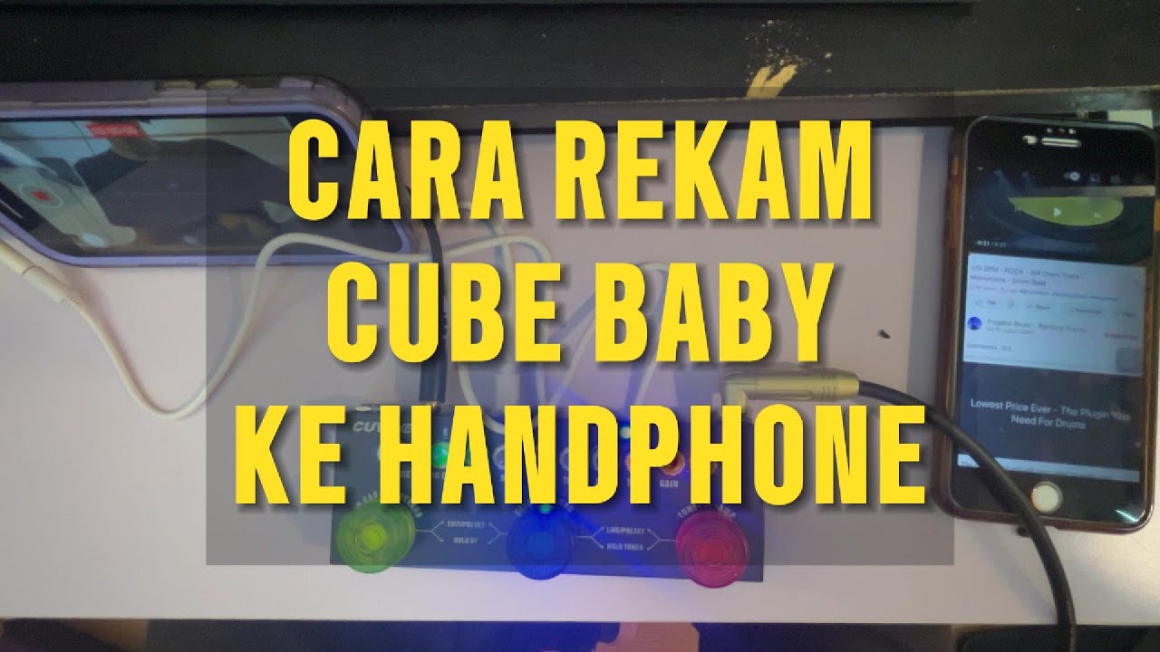CARA REKAM CUBE BABY KE HANDPHONE