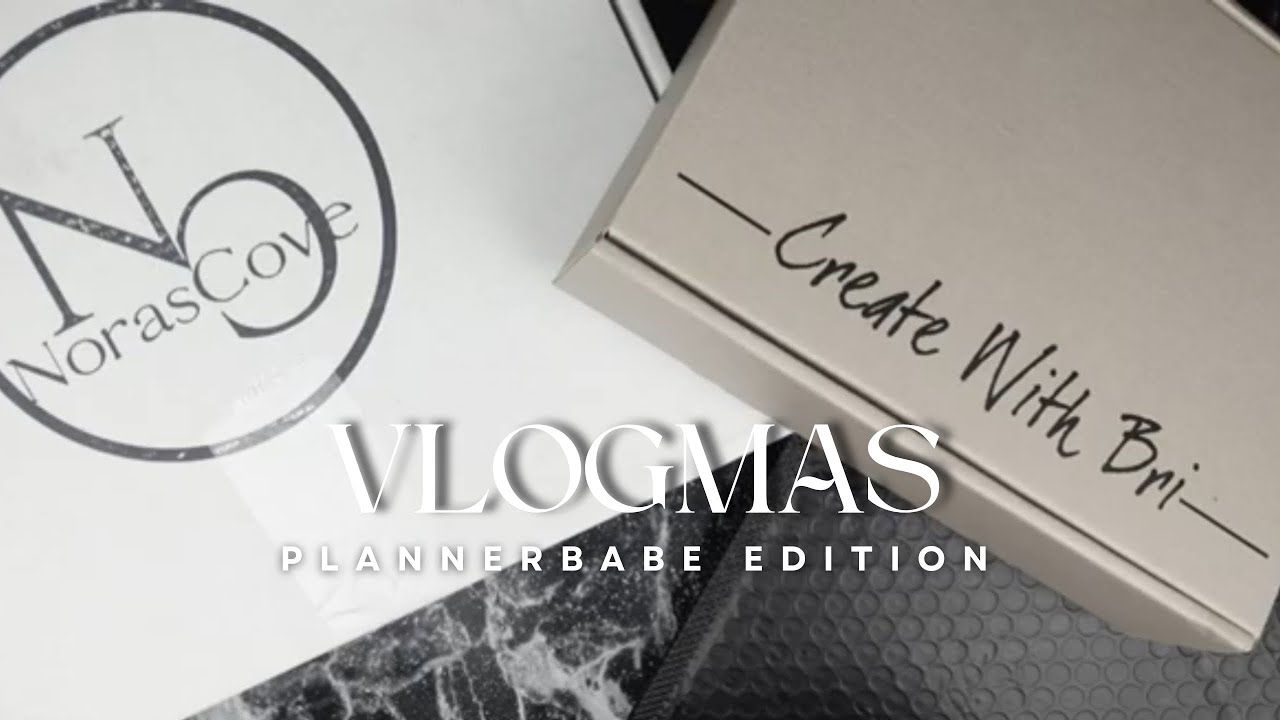 VLOGMAS PLANNERBABE EDITION | UNBOXING | NORAS COVE + CREATE  W/ BRI + THE AESTHEIC DOLLAR