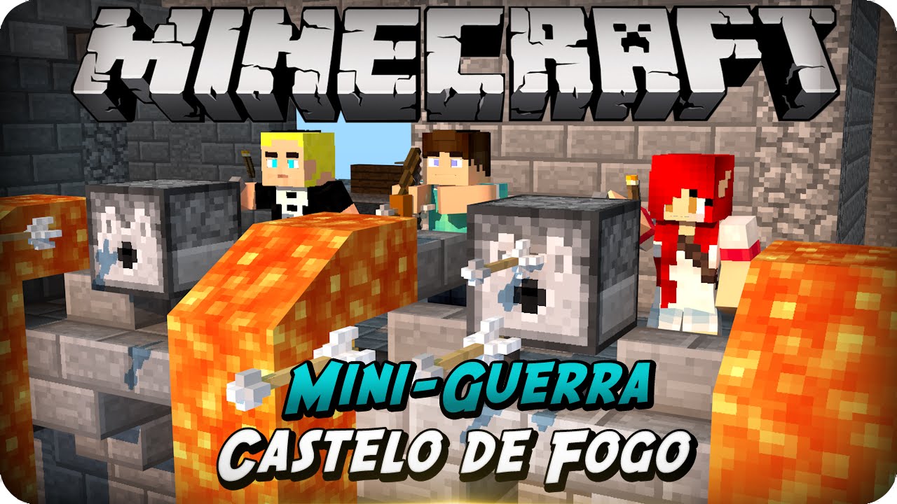 MINECRAFT : MINI-GUERRA : O MELHOR CASTELO DE FOGO !