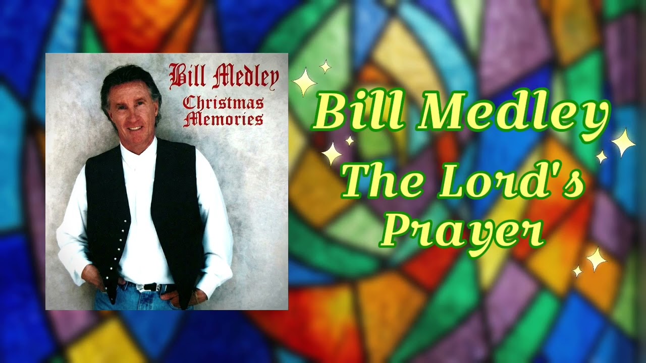 Bill Medley - The Lord's Prayer 1996 (Audio)