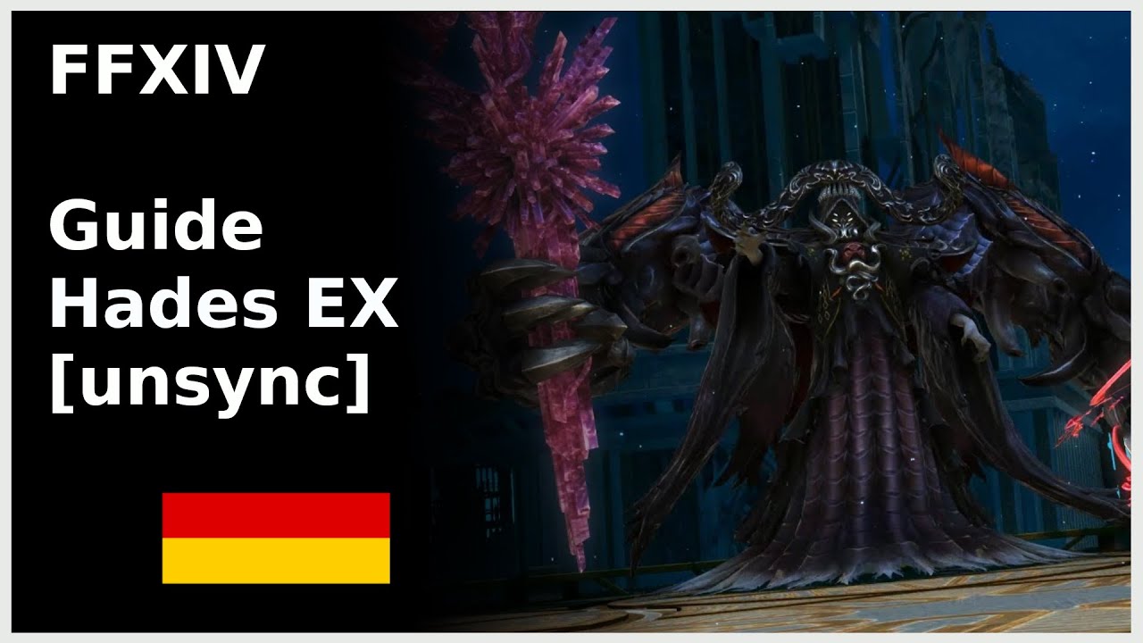 [FFXIV] Hades EX [unsync] [Guide] [German]