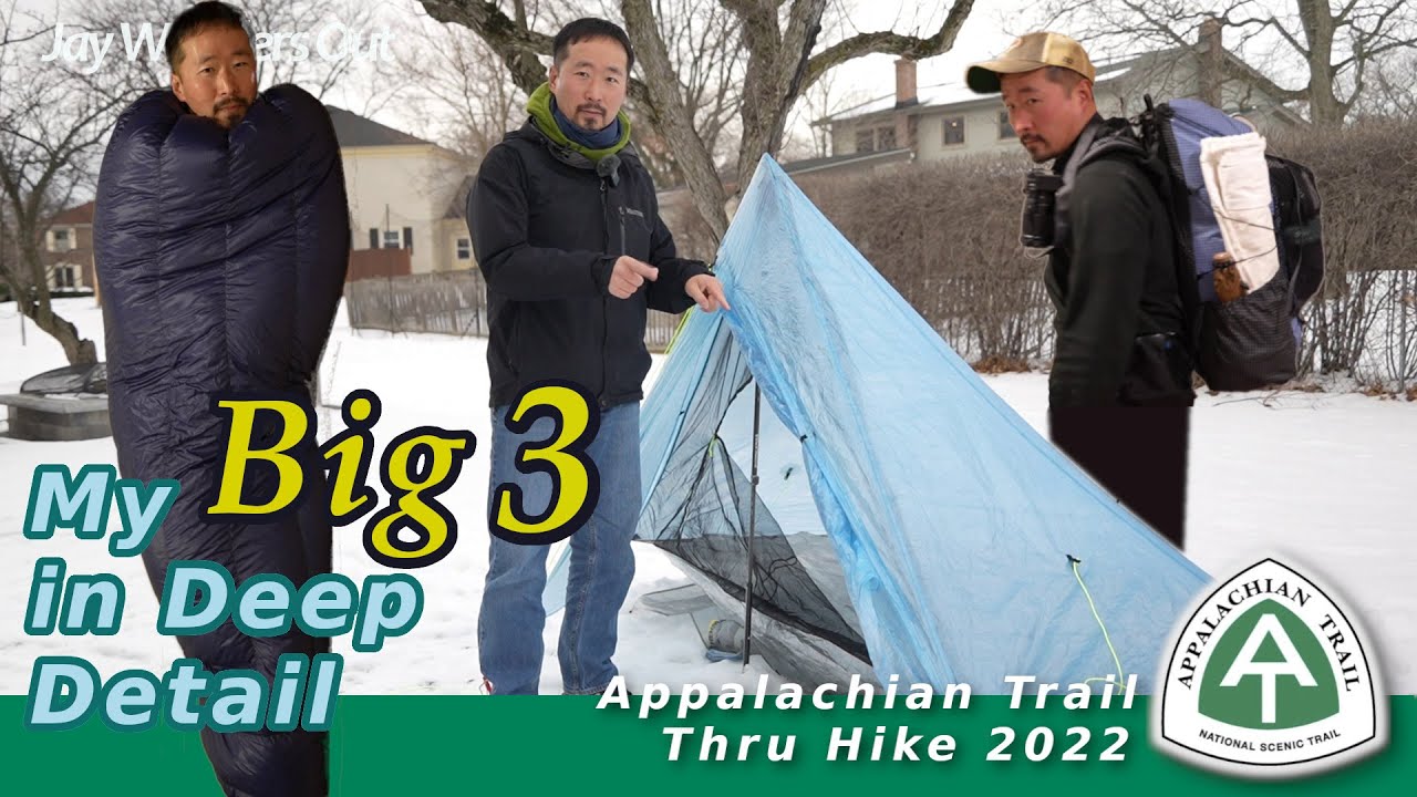 My Big 3 With Detailed Reasons for My Appalachian Trail 2022 Thru Hike