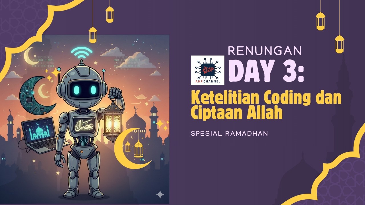 Day 3 of Ramadan: Reflections on the Integrity of Coding and Allah's Creation