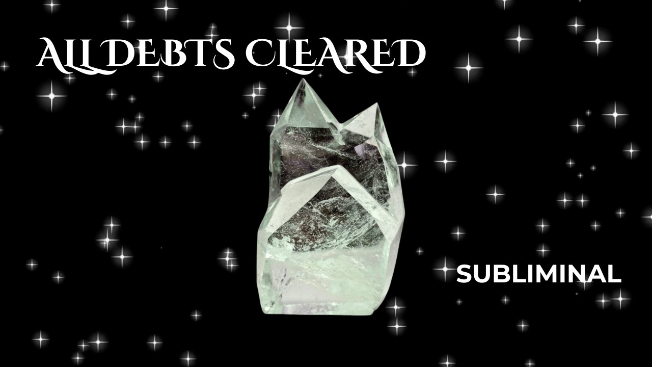 You Are Now Debt Free / Paid In Full / Financial Upgrade / Abundance Subliminal Affirmations
