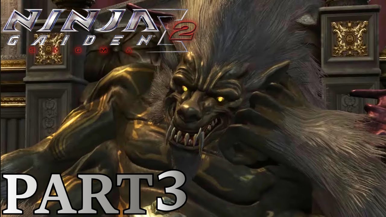 ninja gaiden 2 sigma part 3 wolf man down 
