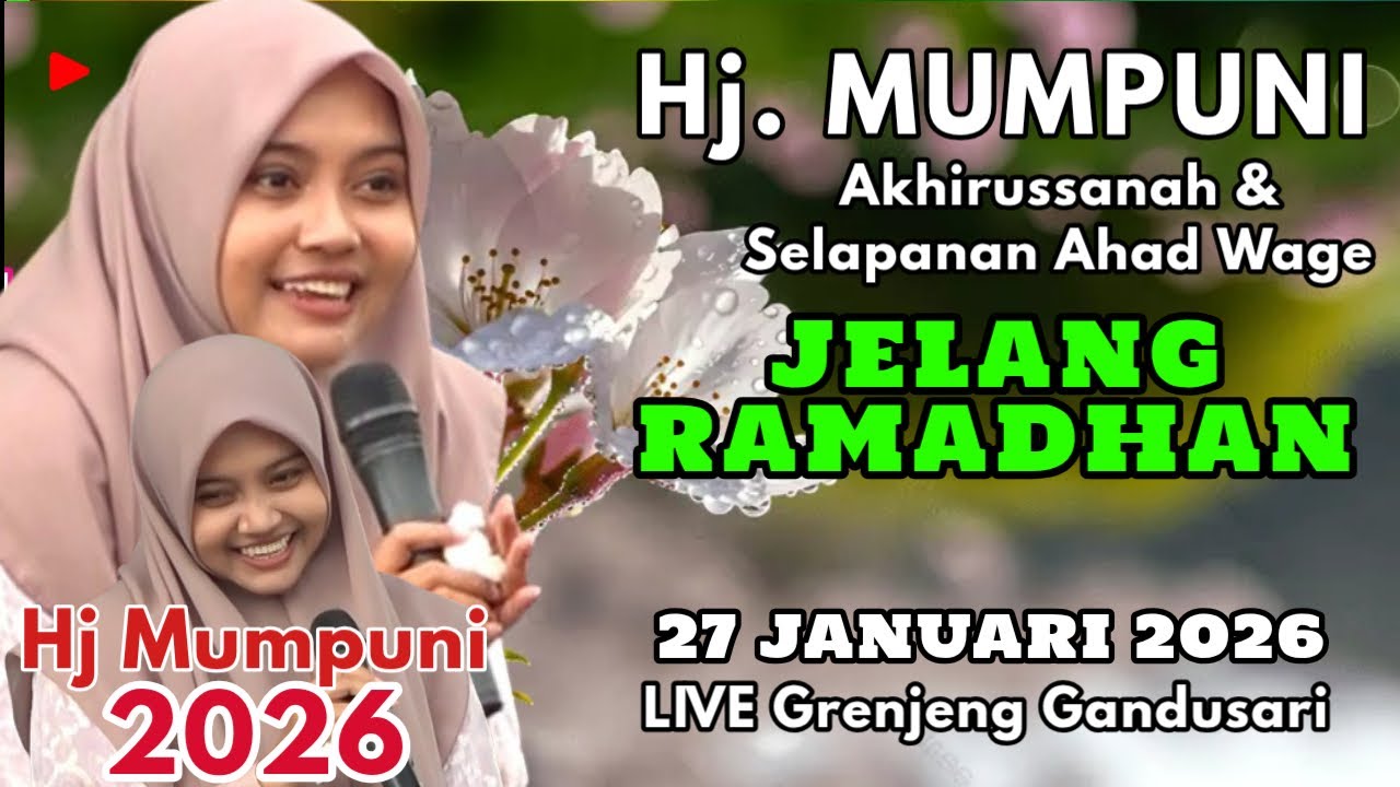 MUMPUNI TERBARU 2026 | SEBENTAR LAGI BULAN SUCI RAMADHAN YANG DITUNGGU TUNGGU | LIVE GRENJENG