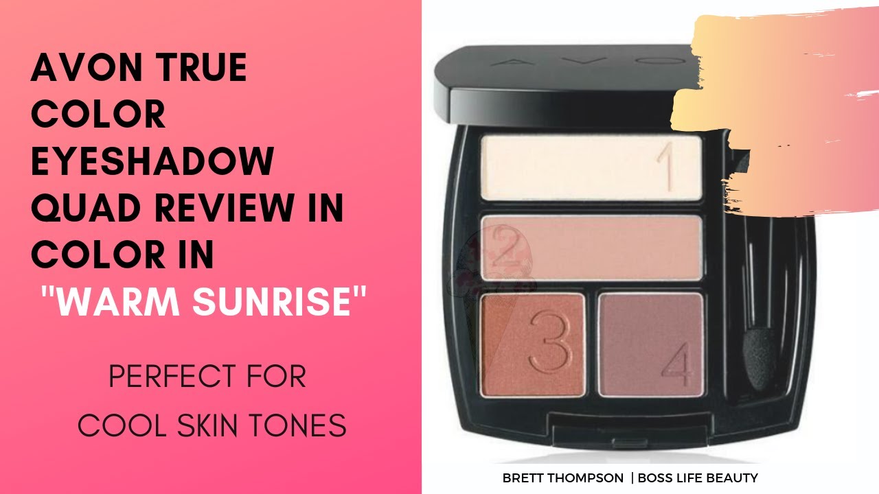 Обзор четырехцветной палитры теней для век Avon True Color Eyeshadow Quad в оттенке &laquo;Теплый восход&raquo; идеально подходит для холодных тонов кожи