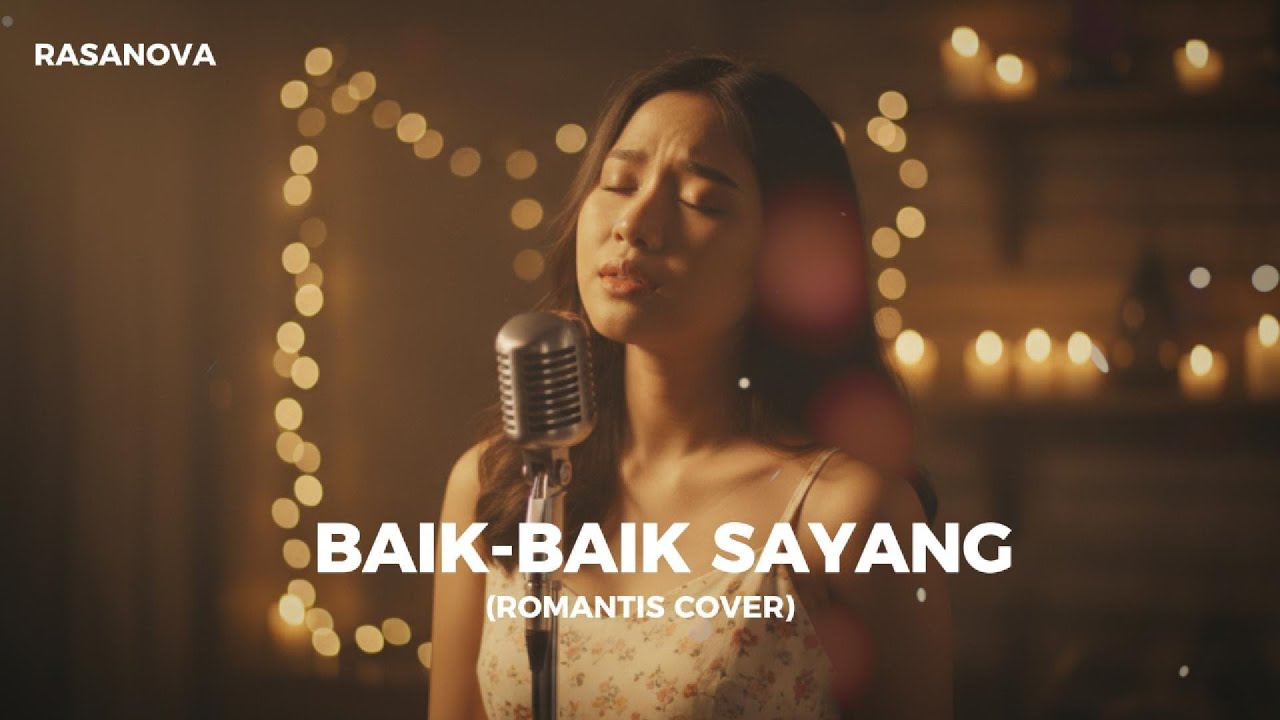 Baik-Baik Sayang - Wali | Cover Romantis by Rasanova