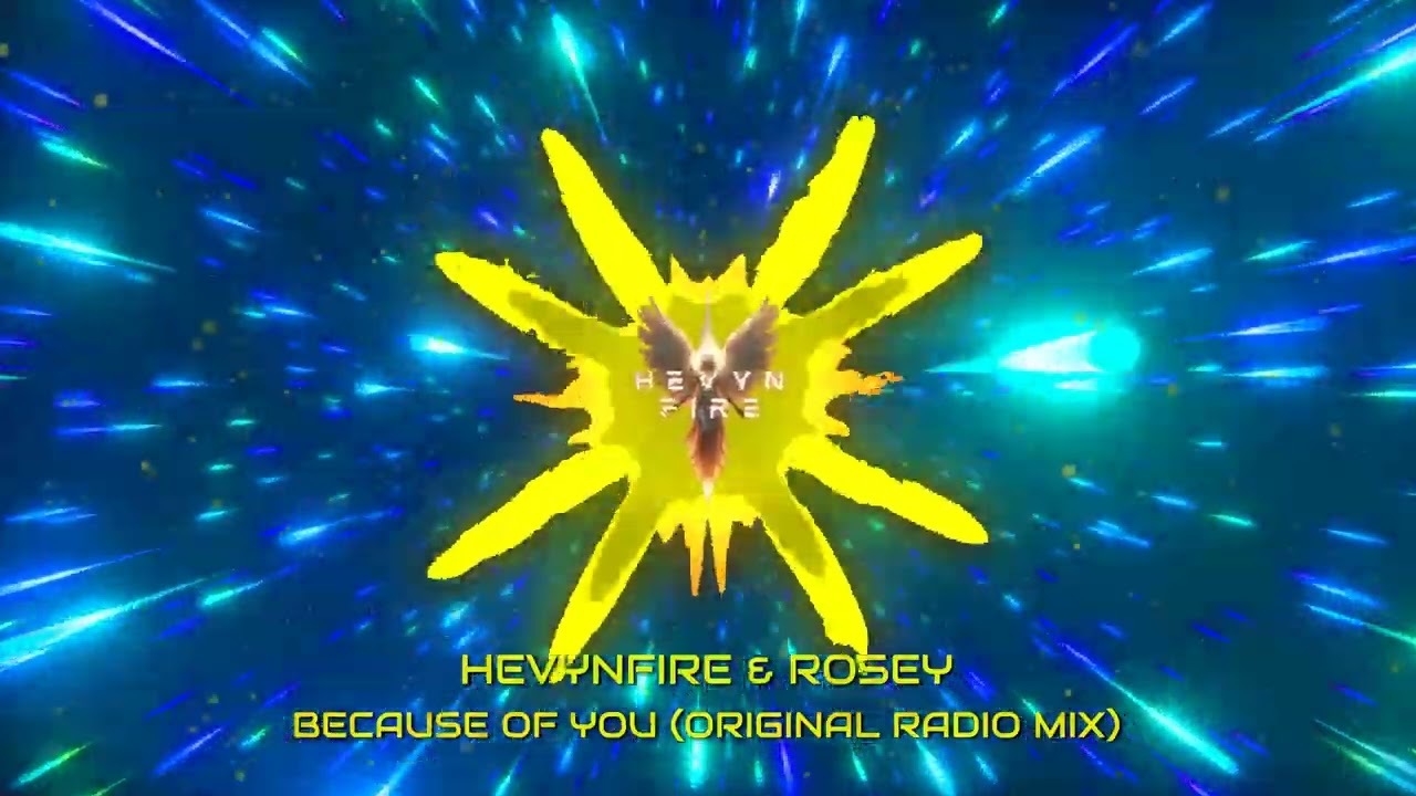 BECAUSE OF YOU - HEVYNFIRE & ROSEY  (Radio Mix) (Lyric video)