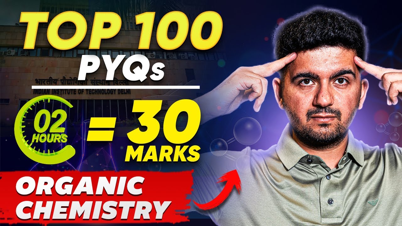 Top 100 PYQs Organic Chemistry JEE Main 2025 | Most Repeated Questions | Vineet Khatri