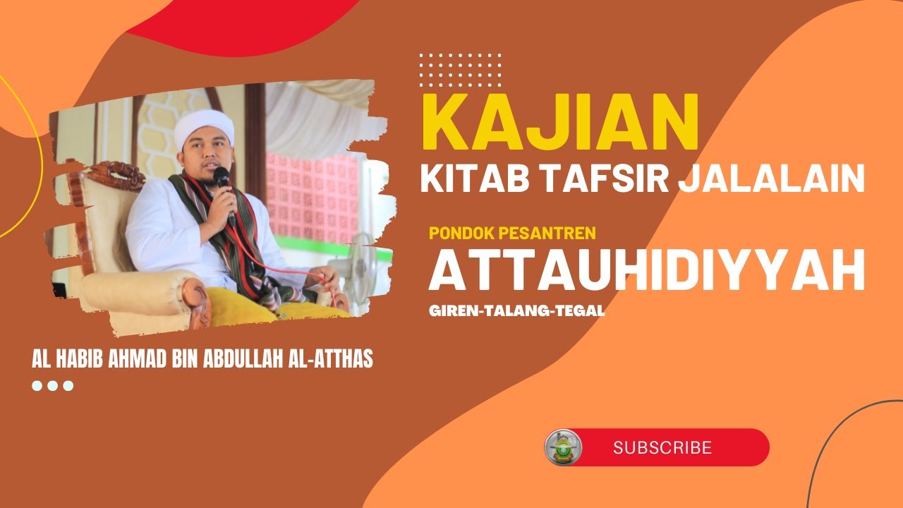 KAJIAN TAFSIR JALALAIN SURAT AN NISSA AYAT 23- 24 PONDOK PESANTREN ATTAAUHIDIYYAH GIREN-TALANG-TEGAL