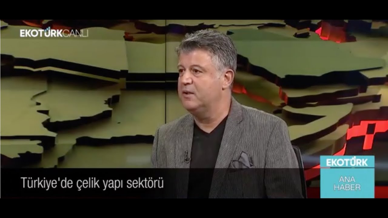 Türkiye'de Çelik Yapı Sektörü ve Modüler İnşaat | Melih Şimşek | EKOTÜRK TV | Ana Haber