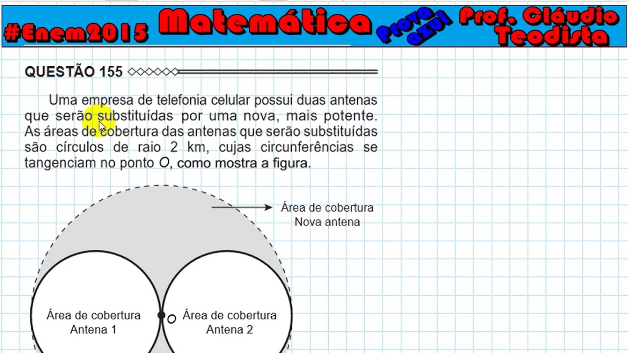 Enem 2015 - matemática - azul - questão 155 (área circular)