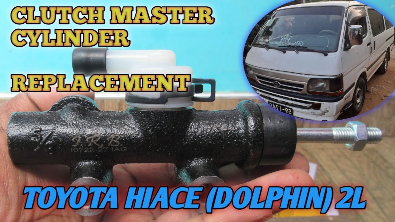 TOYOTA HIACE [DOLPHIN] CLUTCH MASTER CYLINDER REPLACEMENT
