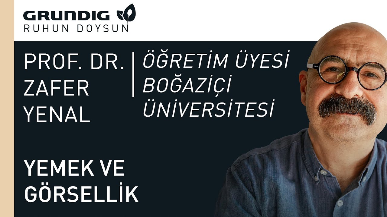 Yemek ve Görsellik | Zafer Yenal | Grundig | Ruhun Doysun
