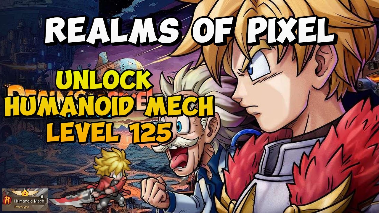 [Realms of Pixel] Unlock Humanoid Mech!! Level 125 Update #realmsofpixel #idlerpg