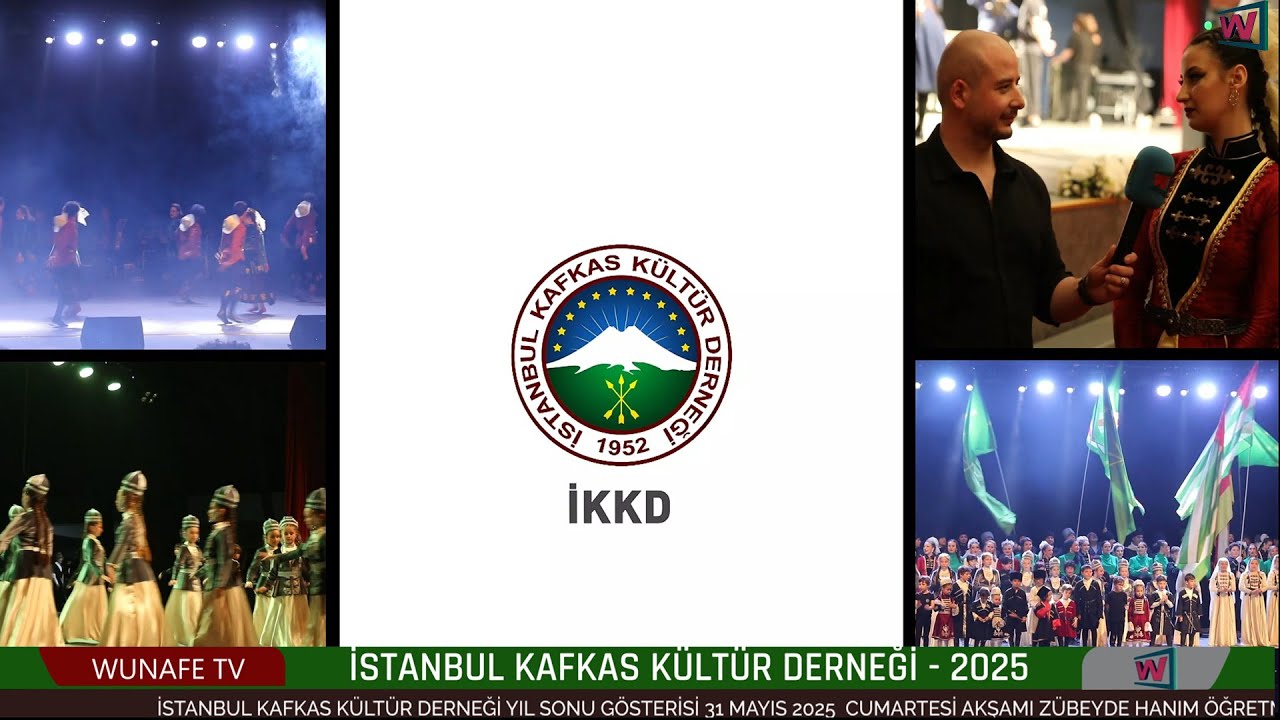 İstanbul Kafkas Kültür Derneği - (İKKD)   I  Yıl Sonu Gösterisi - 31 Mayıs 2025