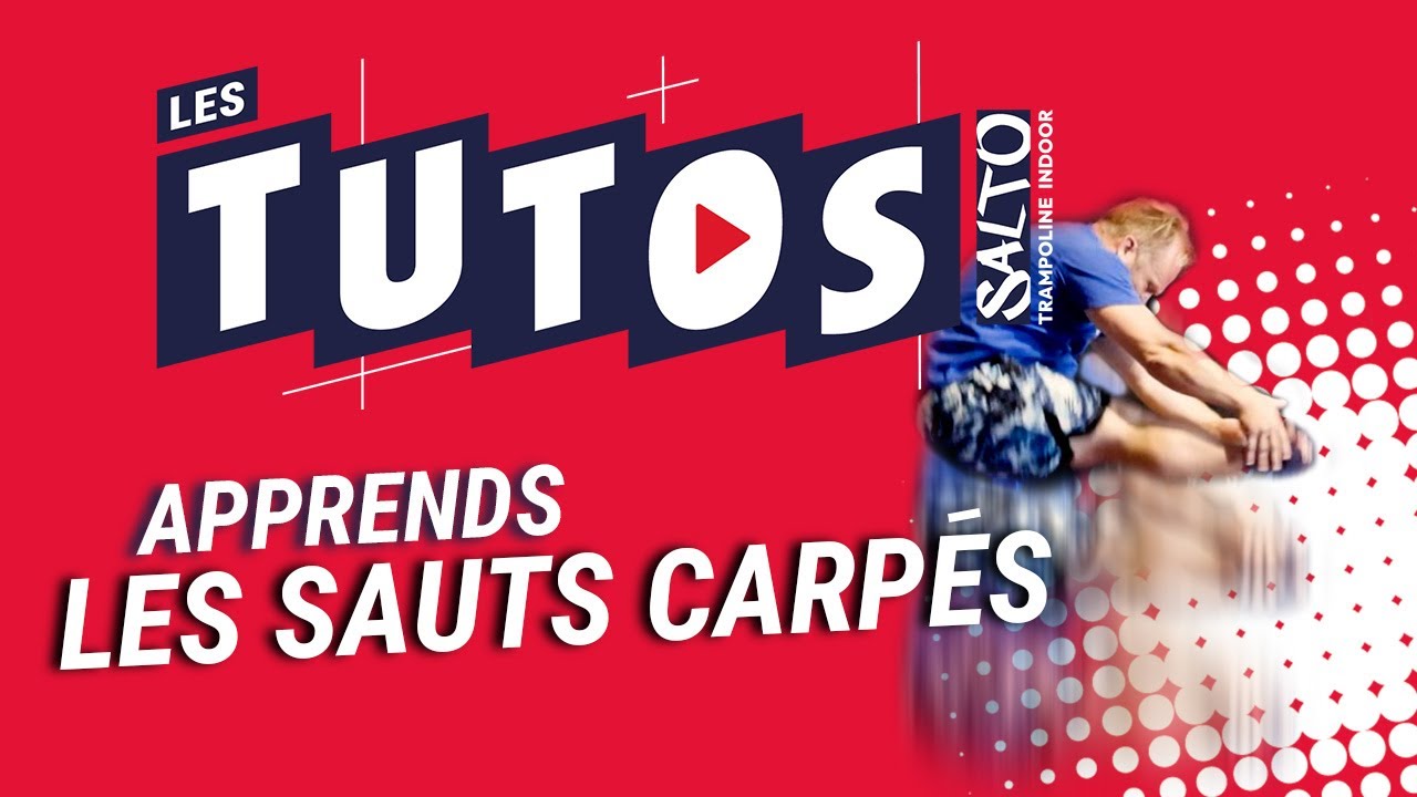 Les tutos by Salto : Sauts carp&eacute;s #4