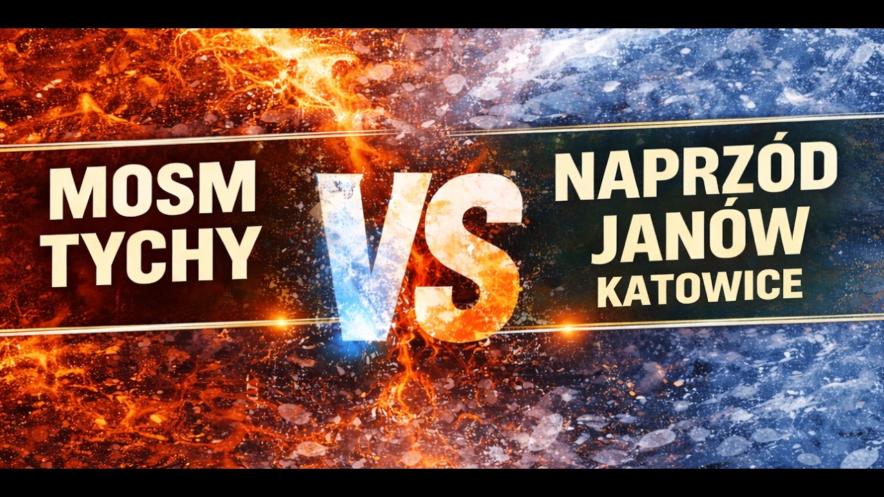 CLJ MOSM TYCHY - NAPRZÓD JANÓW KATOWICE - II TERCJA