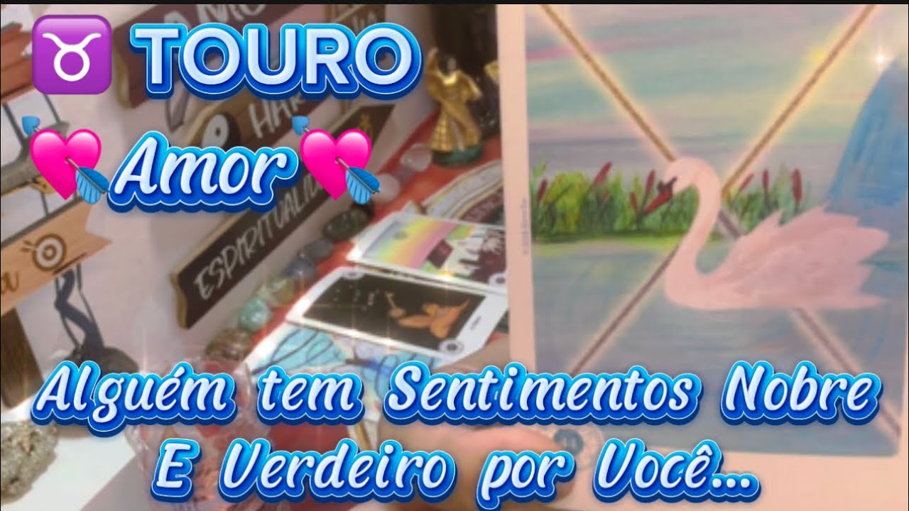 ♉️TOURO/♥️😍TEM SENTIMENTOS NOBRE E VAI SE MOVIMENTAR PARA VIVER ESSA NOVA ALIANÇA COM VOCÊ 💘…