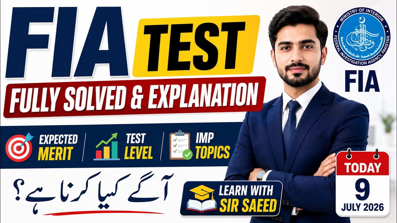 FIA Written Test Morning Shift | July 09, 2026 | Full Solved Paper with Explanation & Expected Merit